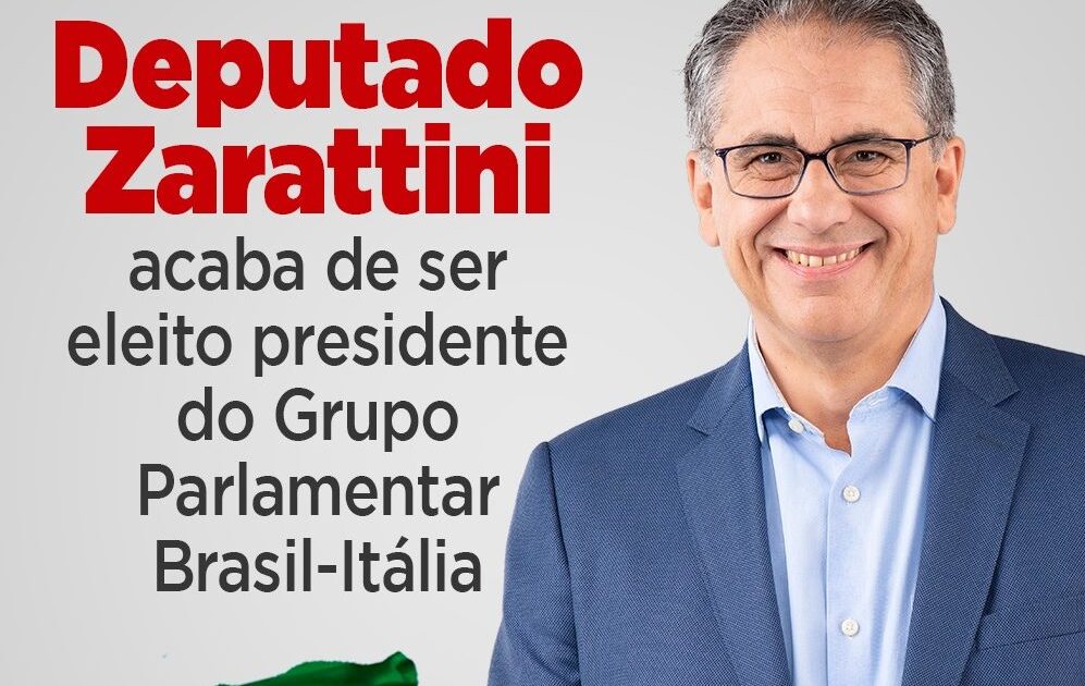 Deputado Zarattini é eleito presidente do grupo parlamentar Brasil-Itália