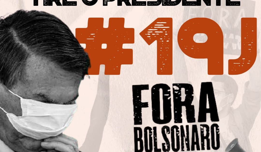 Ato por #ForaBolsonaro no sábado, 19, será realizado em mais de 400 cidades