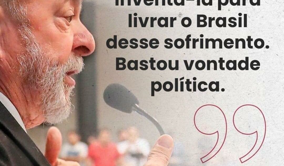 Lula: reconstrução do Brasil começa por comida, educação e trabalho