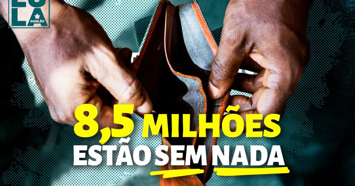 8,5 milhões de brasileiros perderam toda a renda em 2022