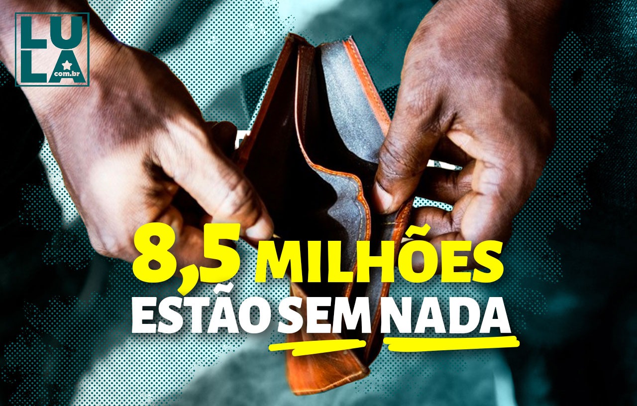 8,5 milhões de brasileiros perderam toda a renda em 2022