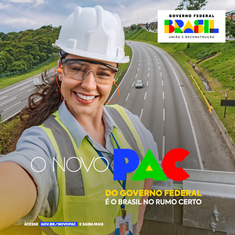 Novo PAC vai injetar R$ 1,7 trilhão para acelerar o desenvolvimento do país 