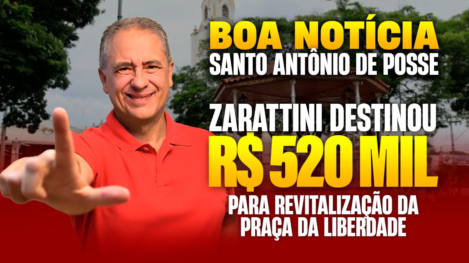 Com apoio de Zarattini, Santo Antônio de Posse recebe R$ 500 mil para revitalização da Praça da Liberdade